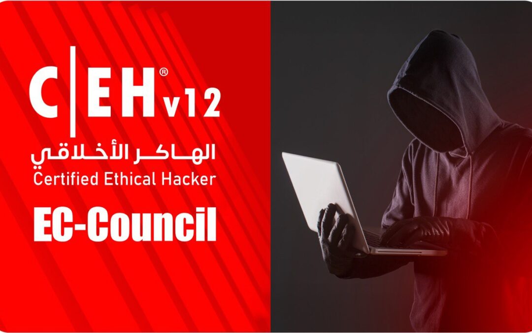 الهاكر الأخلاقي المعتمد – Certified Ethical Hacker (CEH v12)